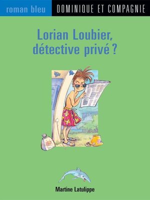 cover image of Lorian Loubier, détective privé ?